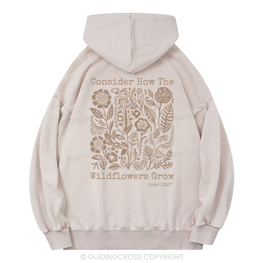 Consider How The Wildflowers Grow Christian Washed Hoodie