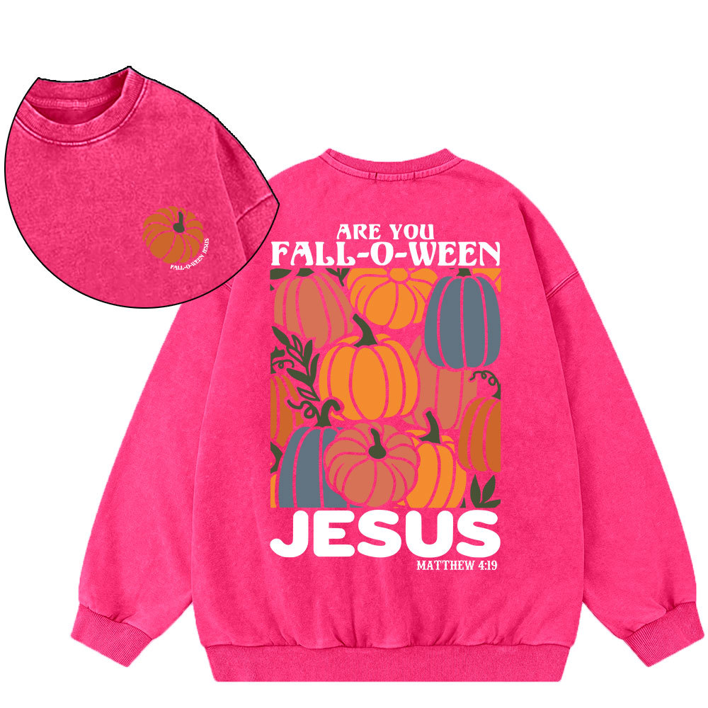 Are You FALL-O-WEEN Jesus Christian Washed Sweatshirt
