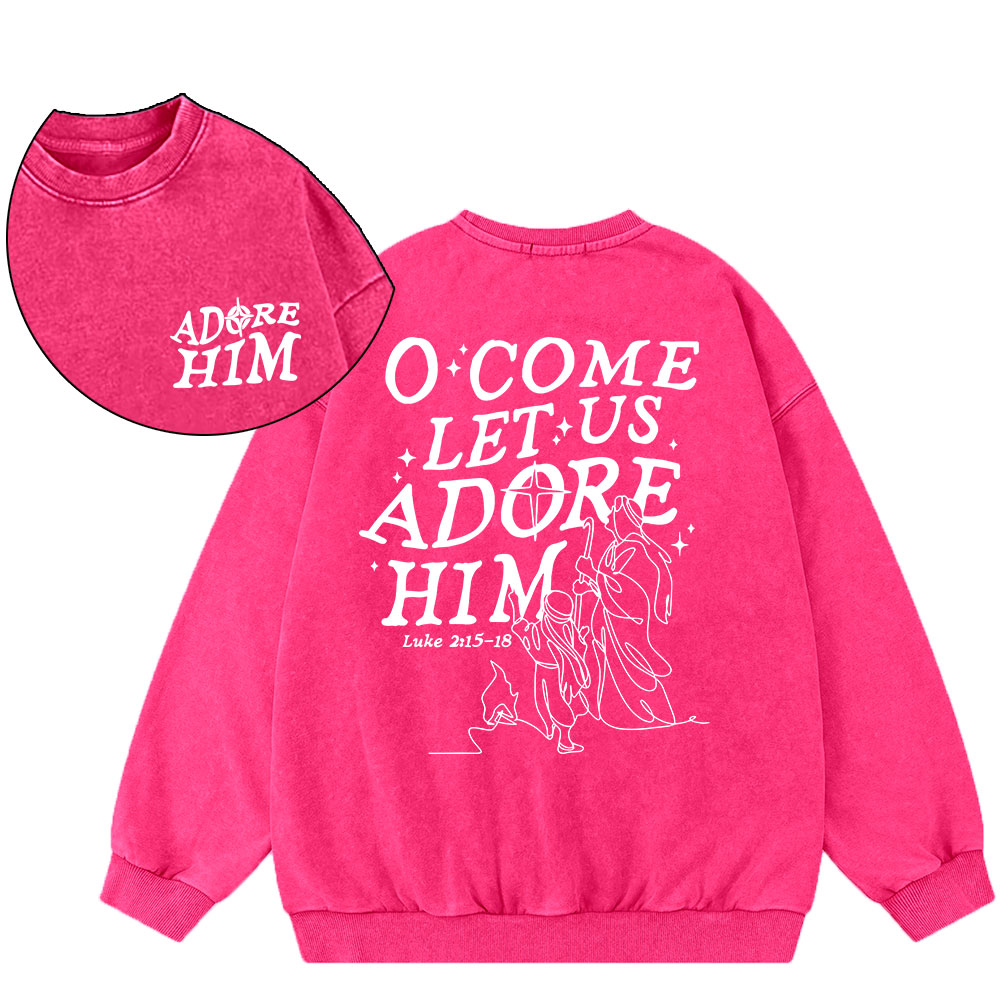 Let Us Adore Him Christian Washed Sweatshirt