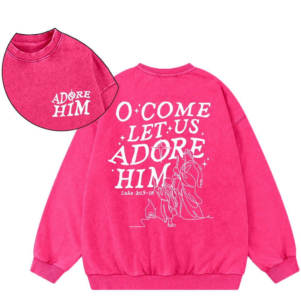 Let Us Adore Him Christian Washed Sweatshirt