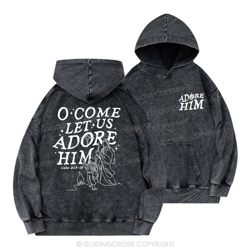 Let Us Adore Him Christian Washed Hoodie