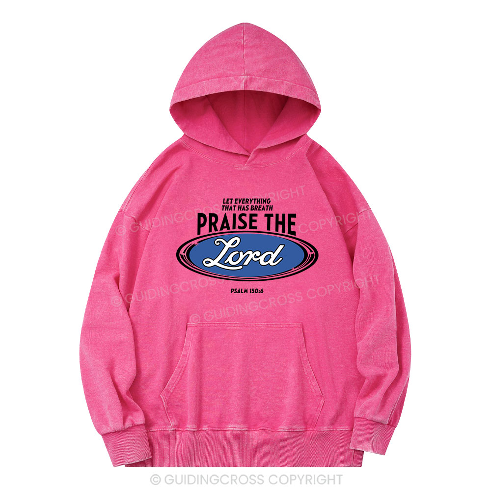 Praise The Lord Christian Washed Hoodie
