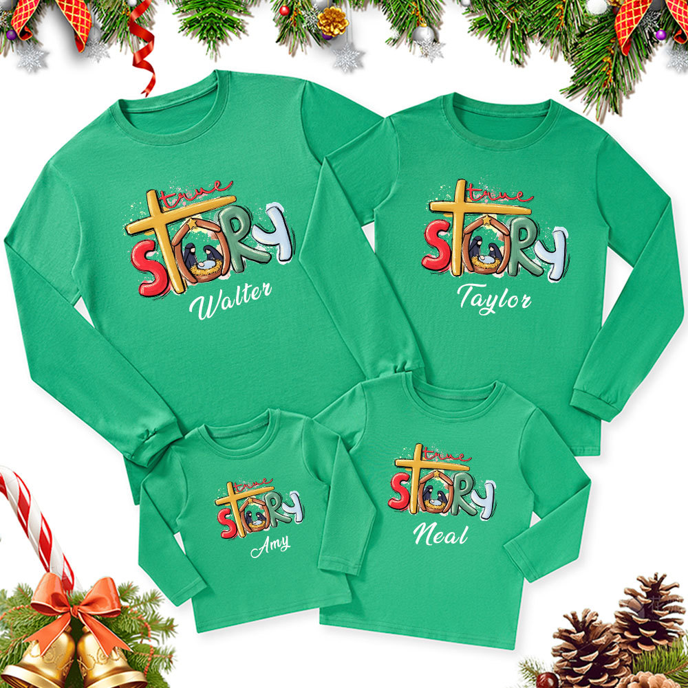 Personalized True Story Nativity Christmas Family Matching Long Sleeve T-Shirt