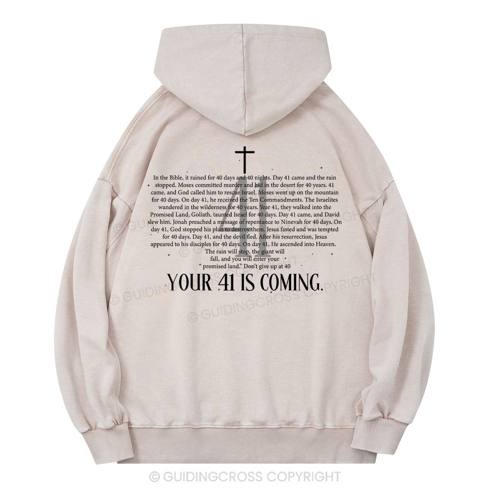 Your 41 Is Coming Christian Washed Hoodie