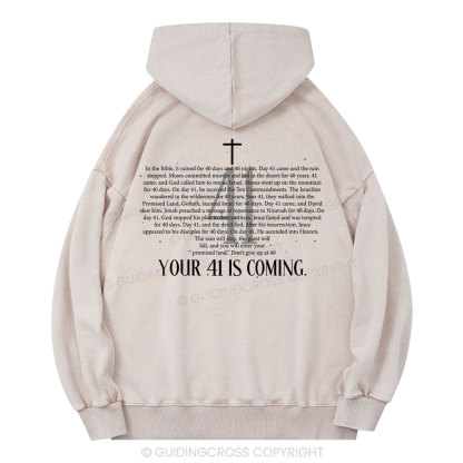 Your 41 Is Coming Christian Washed Hoodie