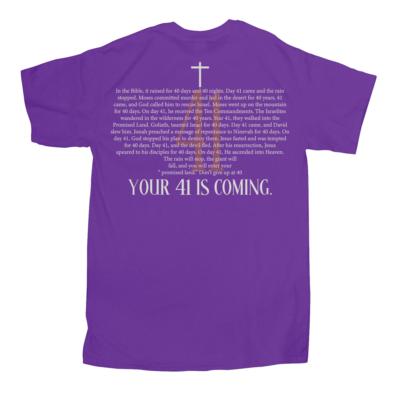 Your 41 Is Coming Christian T-Shirt