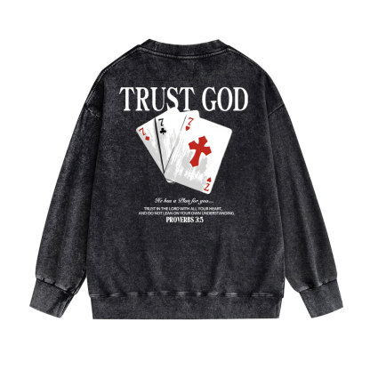 Trust God Christian Washed Sweatshirt