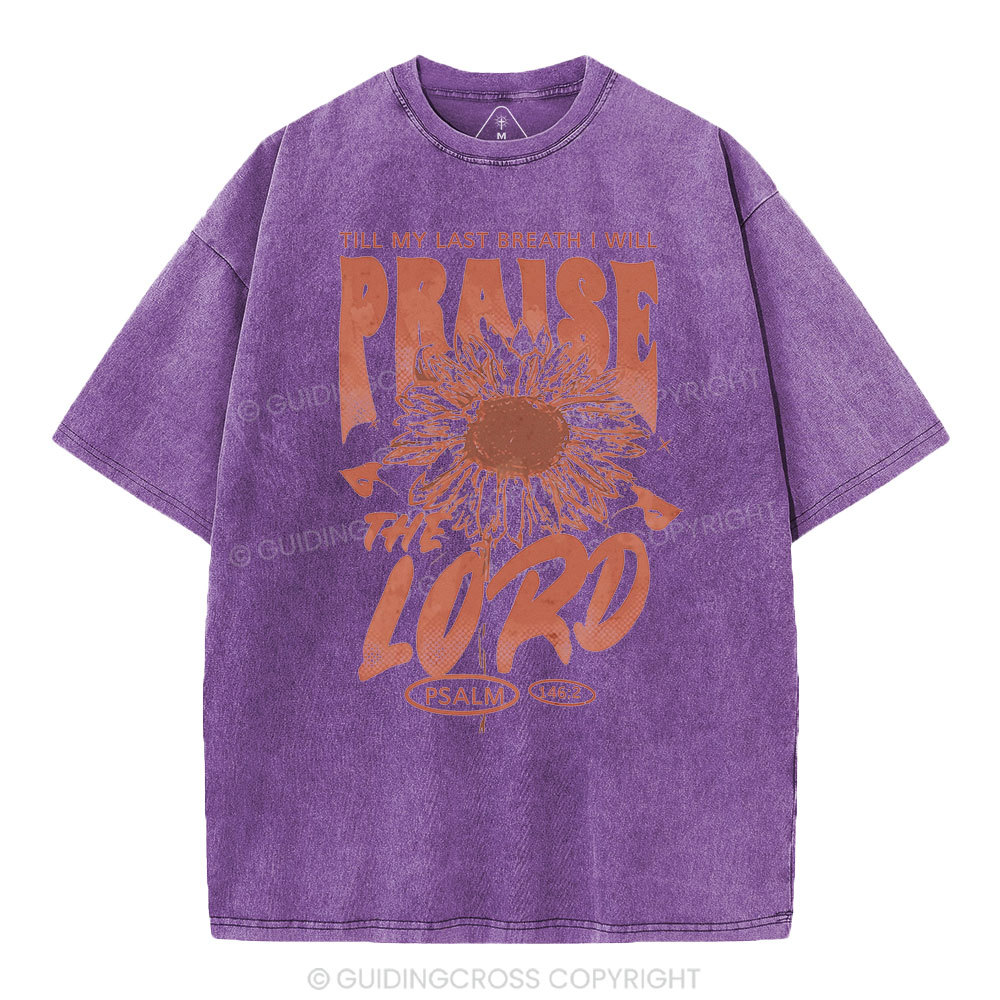Praise The Lord  Christian Washed T-Shirt