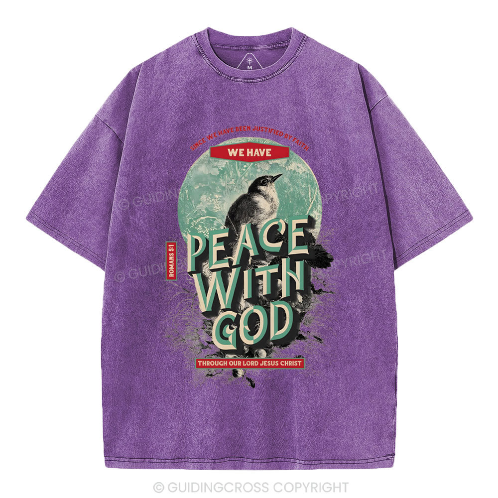 We Have Peace With God Christian Washed T-Shirt