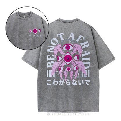 Be Not Afraid Christian Washed  T-Shrit