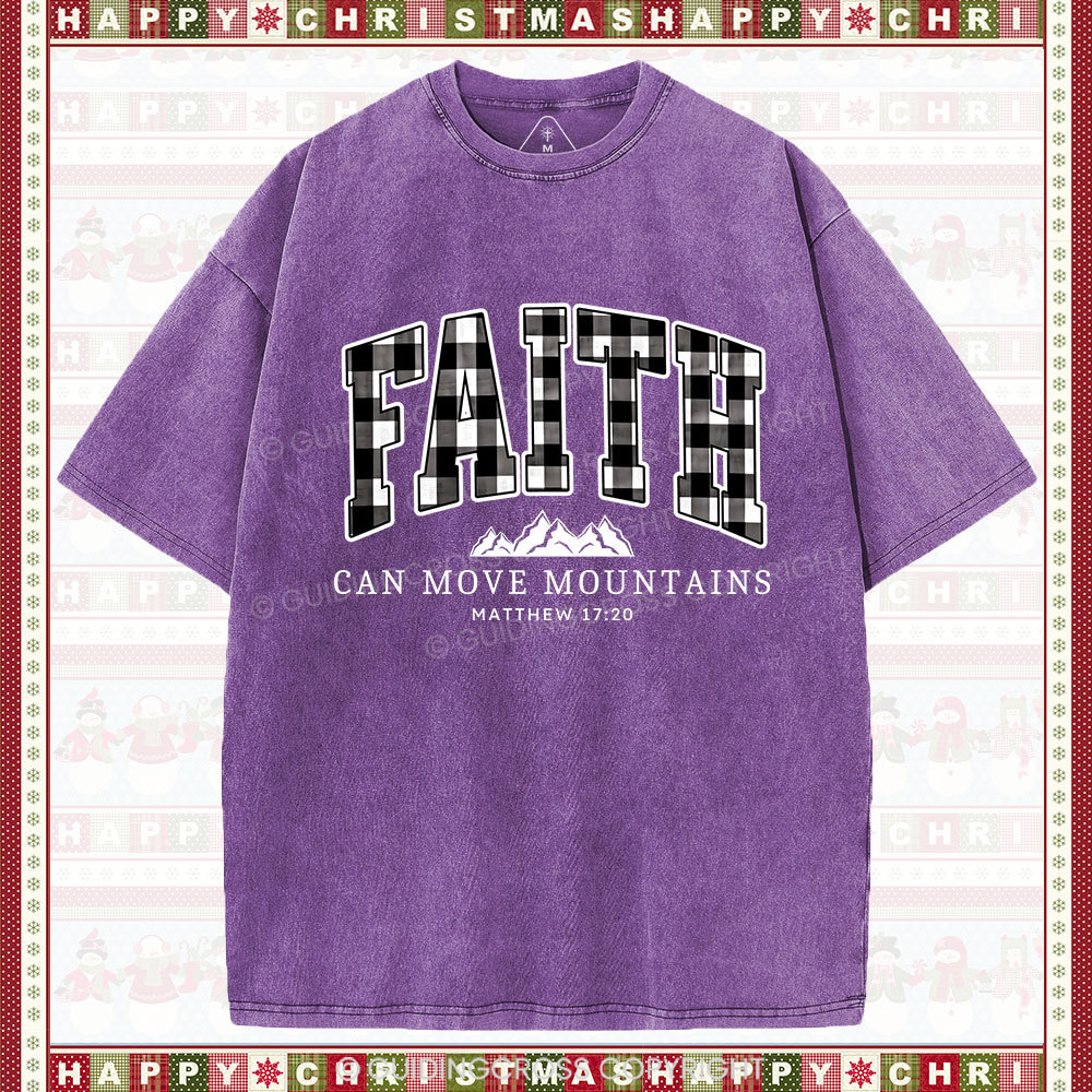 Faith Can Move Mountains Christmas Christian Washed T-Shirt
