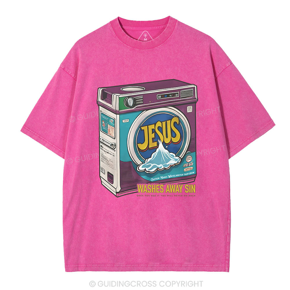 Jesus Washed Away Sin Chirstian Washed T-Shirt