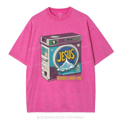 Jesus Washed Away Sin Chirstian Washed T-Shirt