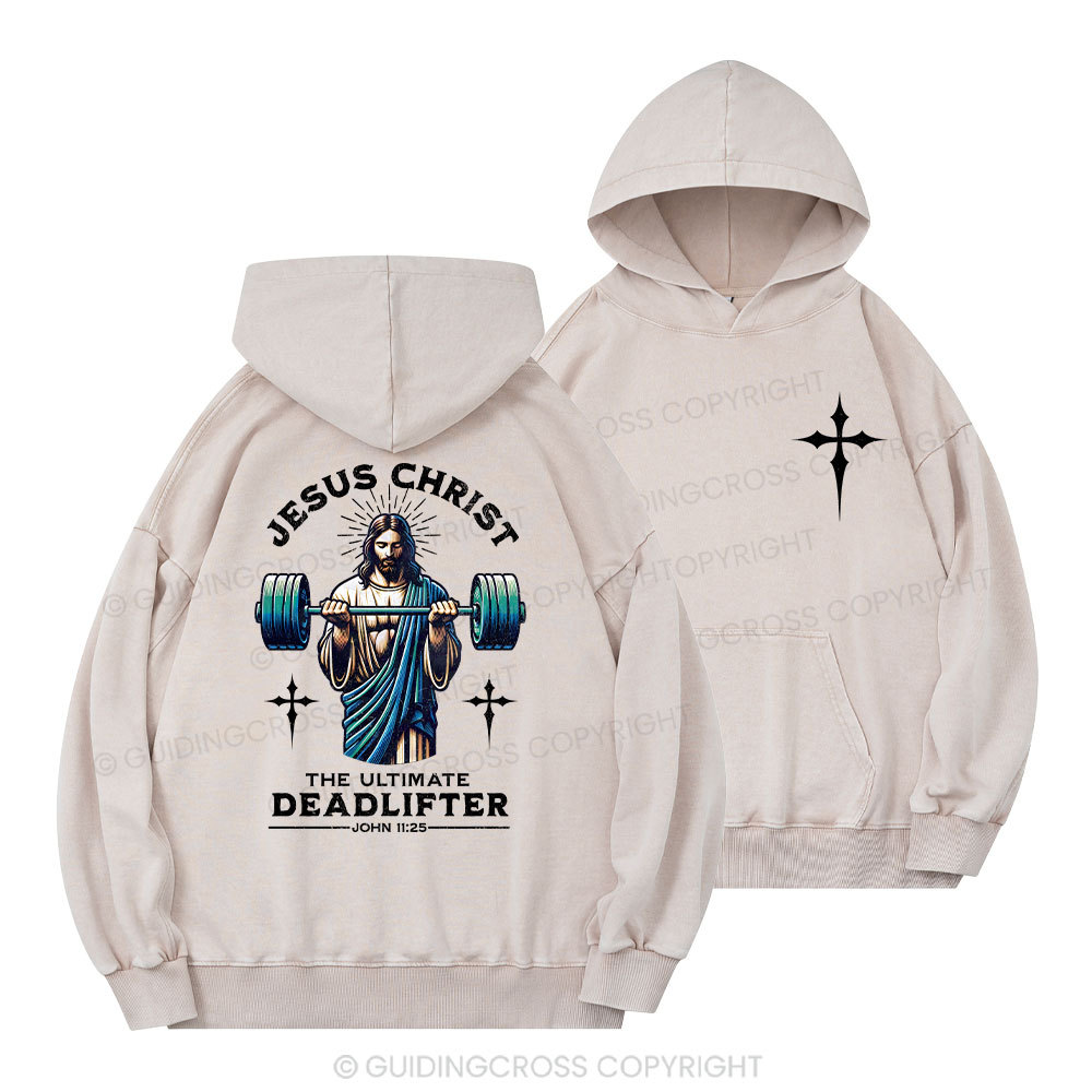 The Ultimate Deadlifter Christian Washed Hoodie
