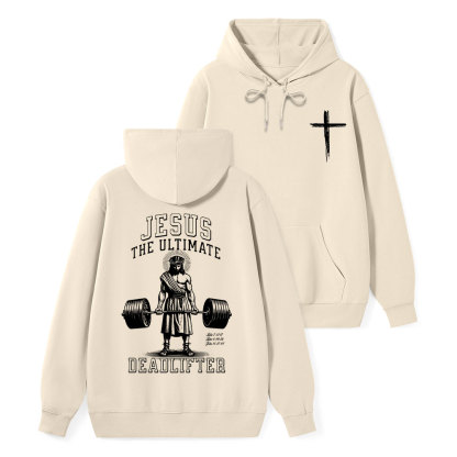 Jesus The Ultimate Deadlifter Classic Christian Hoodie