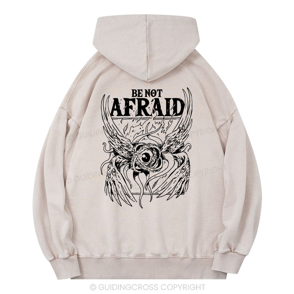 Be Not Afraid Christian Washed Hoodie