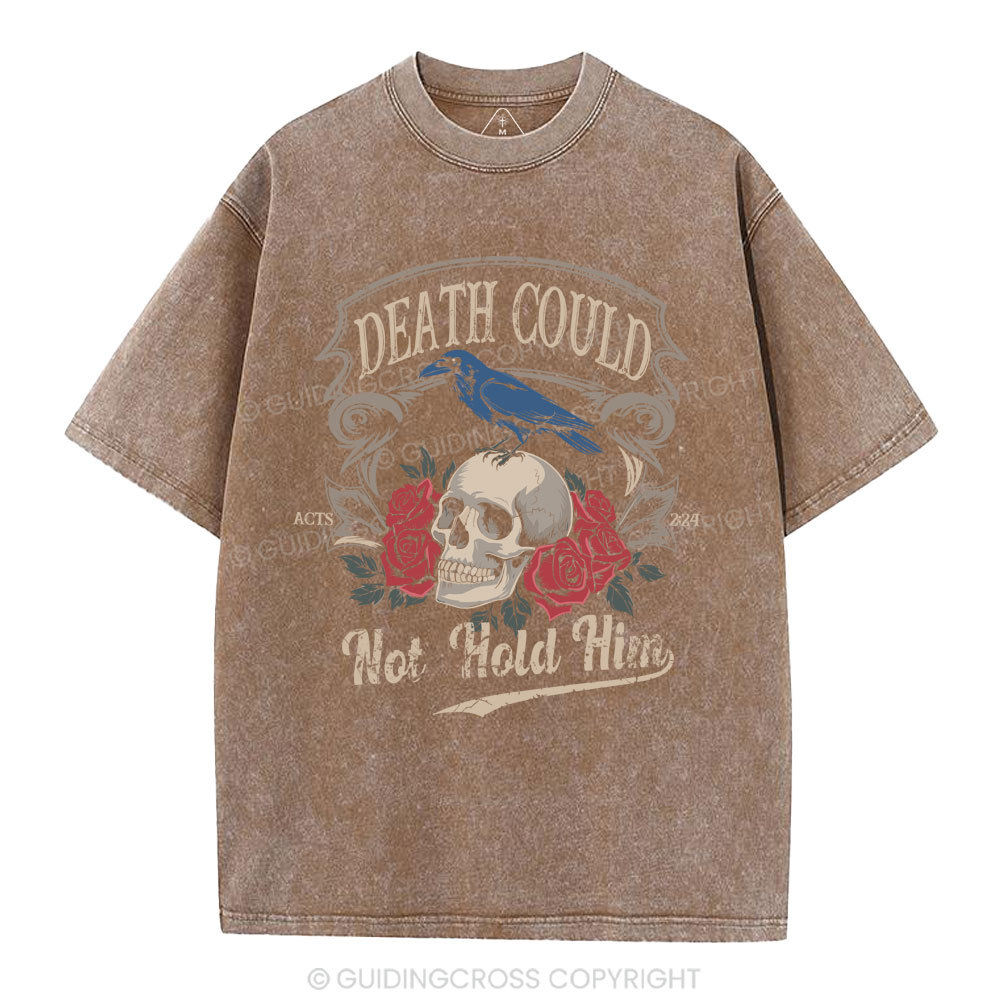 Death Could Not Hold Him Christian Washed T-Shirt