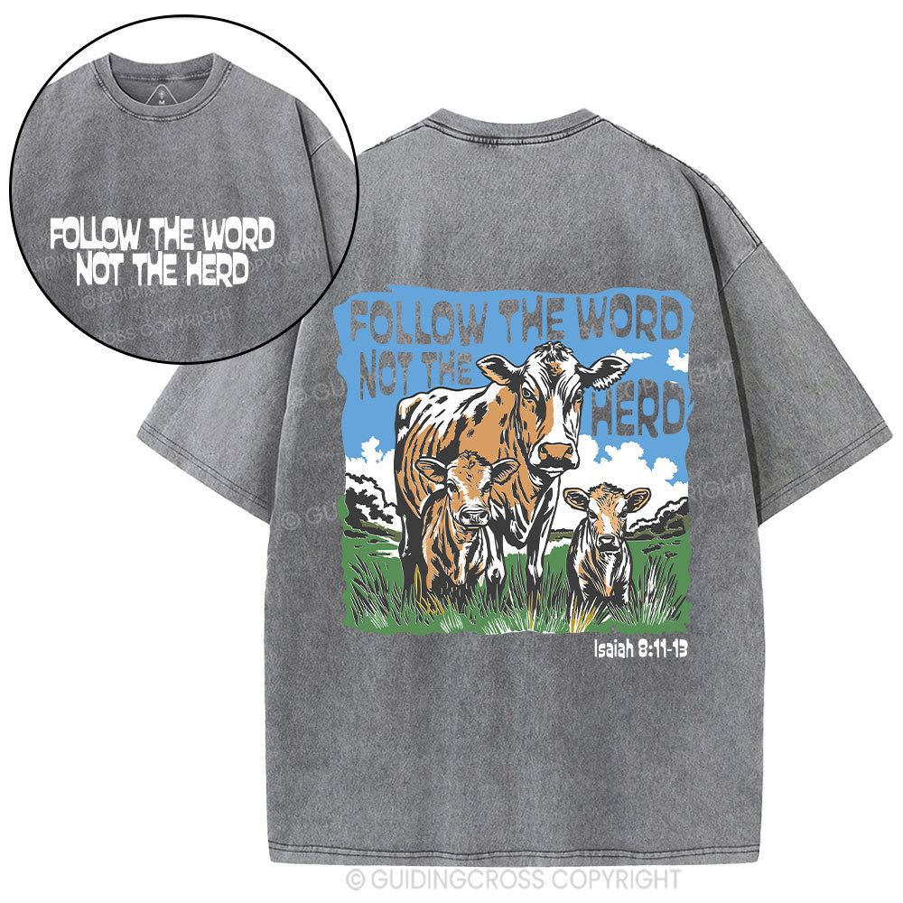 Follow The Word Not The Herd Christian Washed T-Shirt