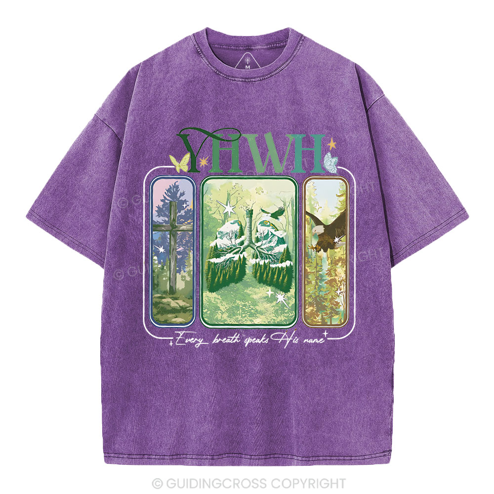 YHWH Every Breath Speaks His Name Christian Washed T-Shirt