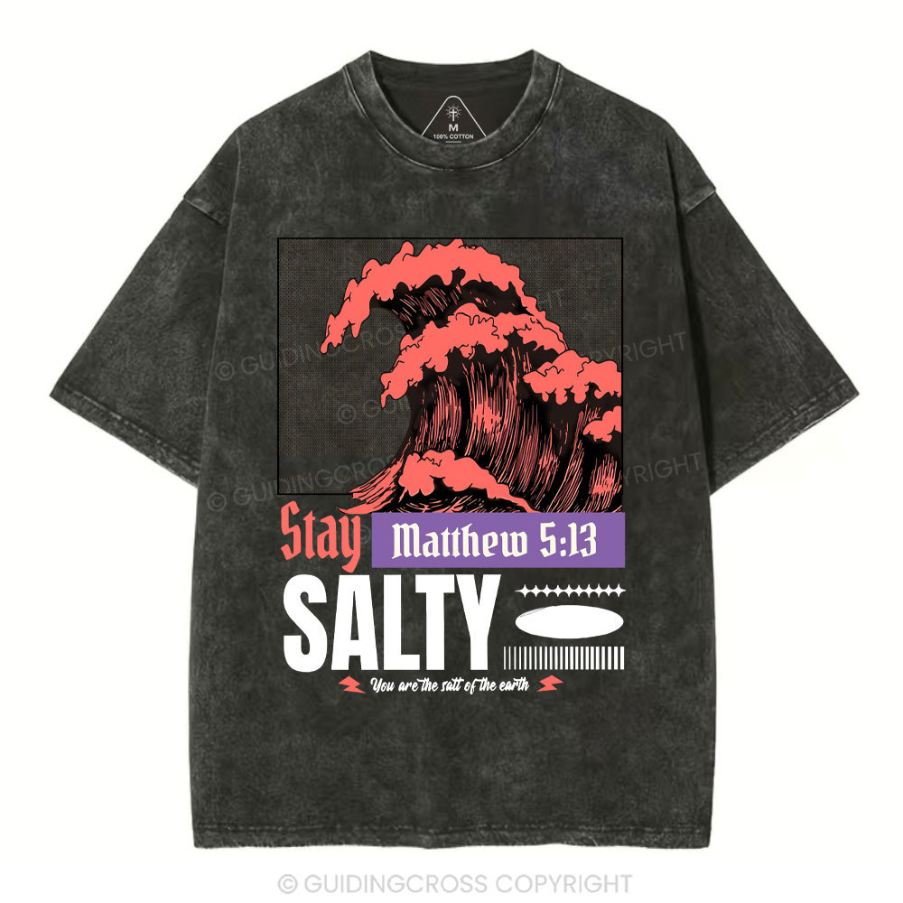 Stay Salty Christian Washed T-Shirt Sale - GuidingCross