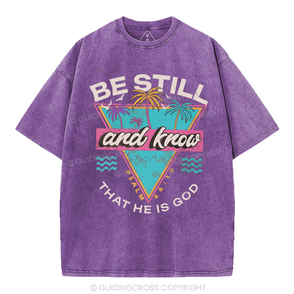 Be Still And Know Christian Washed T-Shirt