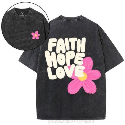 Faith Hope Love Christian Washed T-Shirt
