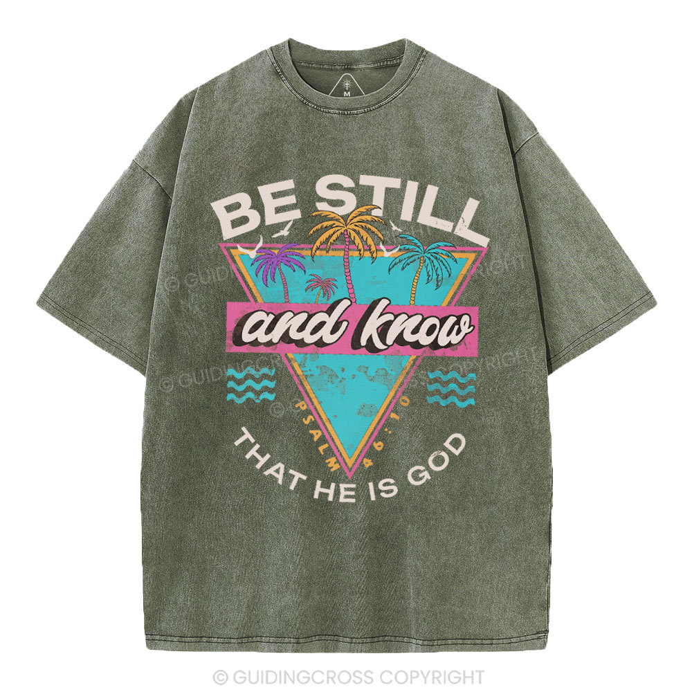 Be Still And Know Christian Washed T-Shirt