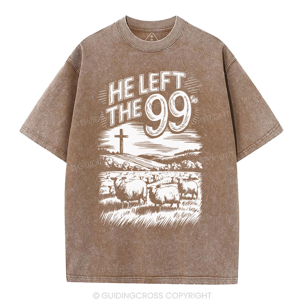 He Left The 99 Christian Washed T-Shirt