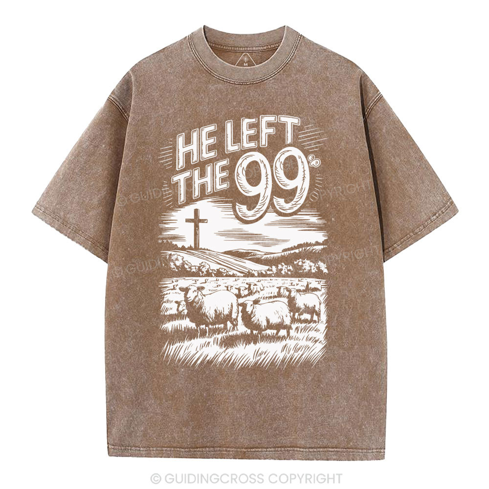 He Left The 99 Christian Washed T-Shirt