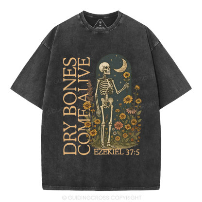Dry Bones Come Alive Christian Washed T-Shirt