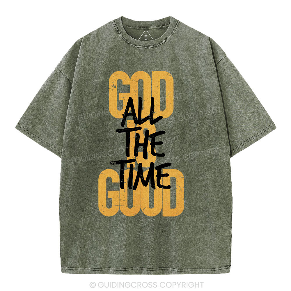 God Is Good All The Time Christian Washed T-Shirt