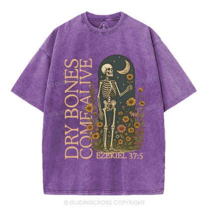 Dry Bones Come Alive Christian Washed T-Shirt