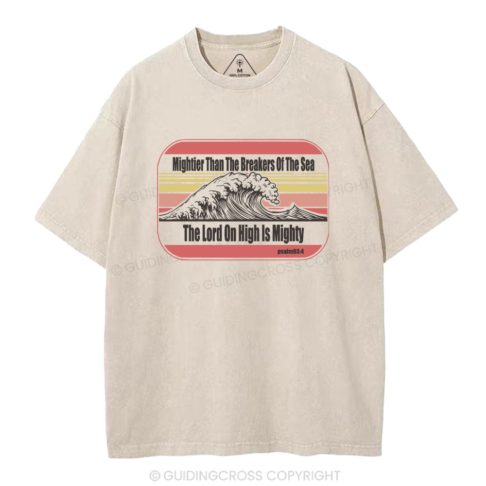 The Lord On High Is Mighty Christian Washed T-Shirt