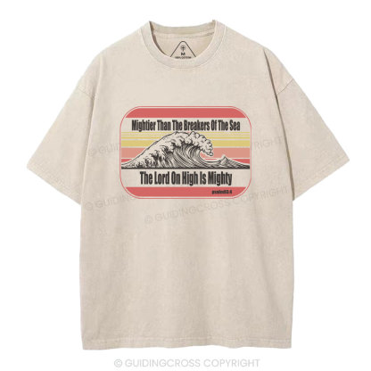 The Lord On High Is Mighty Christian Washed T-Shirt