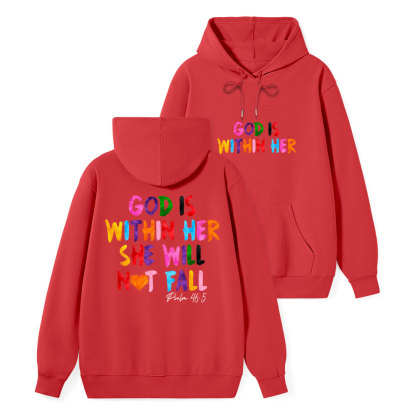 God Is Within Her She Will Not Fall Classic Christian Hoodie