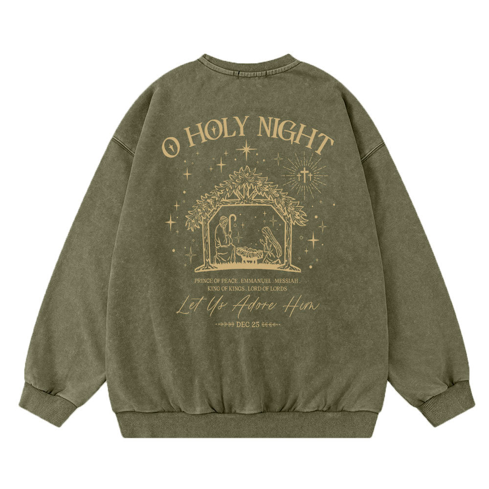 O Holy Night Let Us Adore Him Christian Washed Sweatshirt