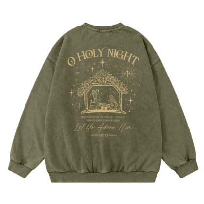 O Holy Night Let Us Adore Him Christian Washed Sweatshirt