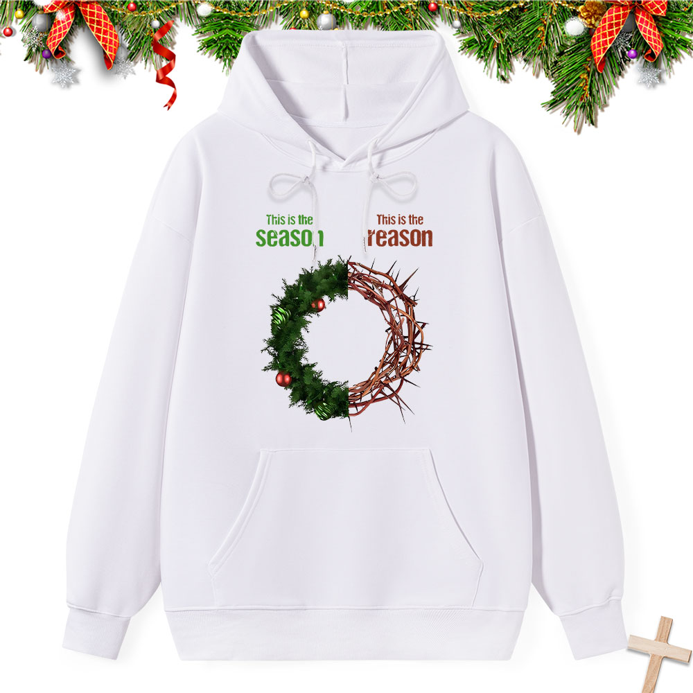 This Is The Season This Is The Reason Classic Christian Hoodie