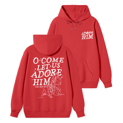 Let Us Adore Him Classic Christian Hoodie