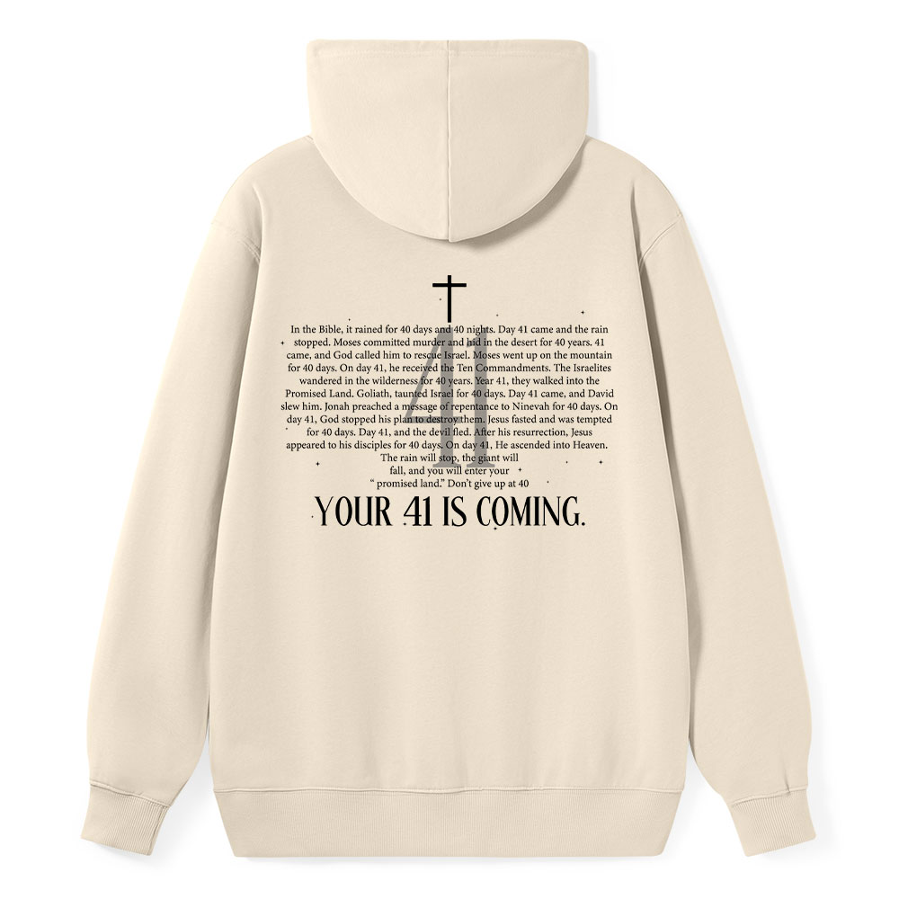 Your 41 Is Coming Classic Christian Hoodie