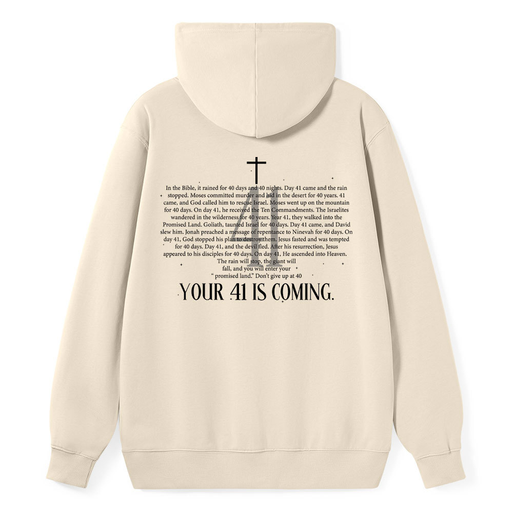 Your 41 Is Coming Classic Christian Hoodie
