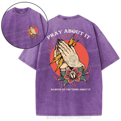 Pray About It Chrsitian Washed T-Shirt