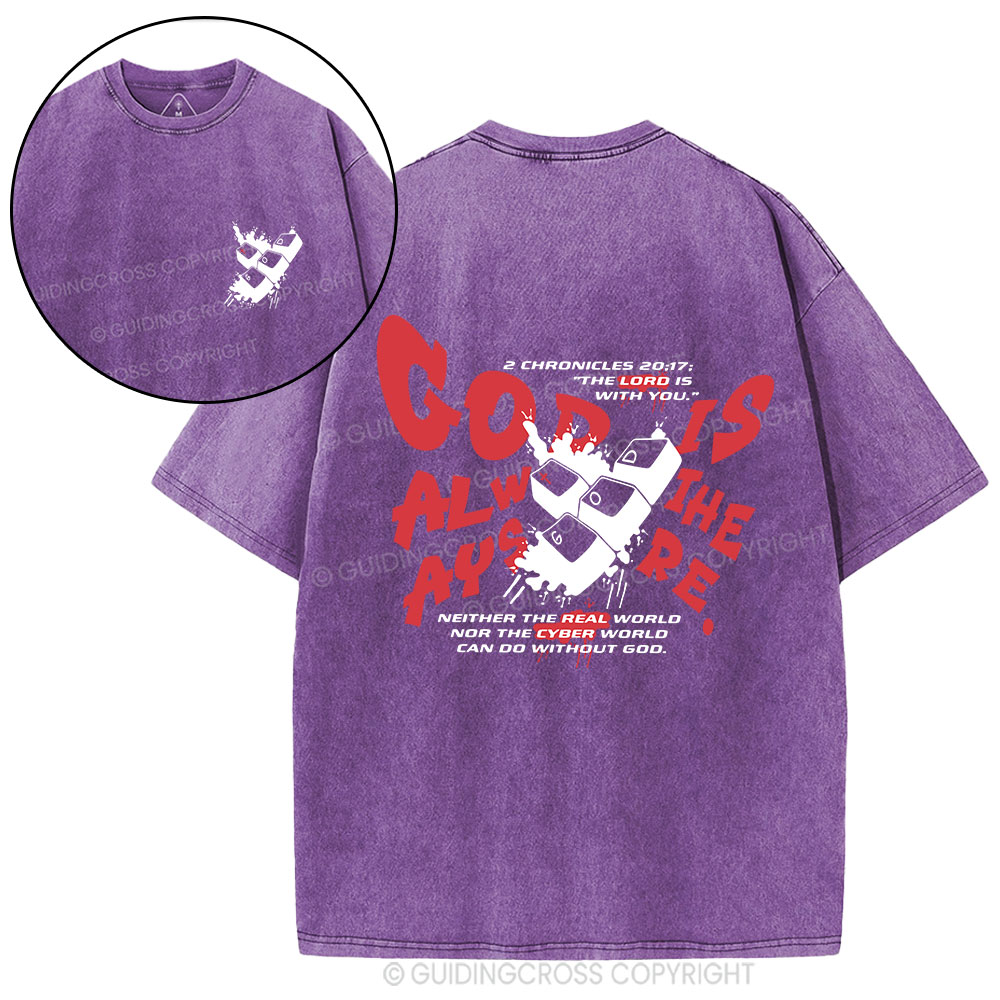 God Is Always There Christian Washed T-Shirt