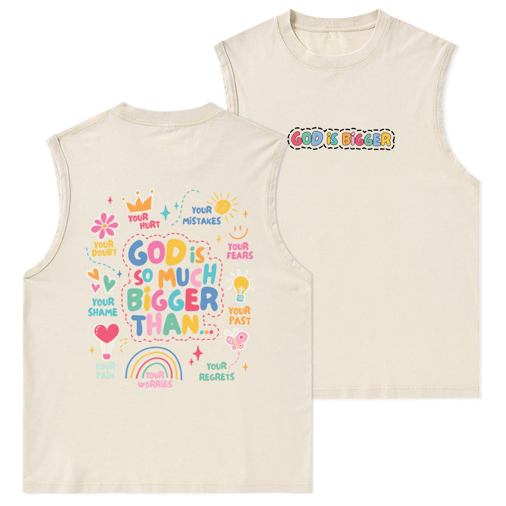 God Is Bigger Christian Washed sleeveless Tee