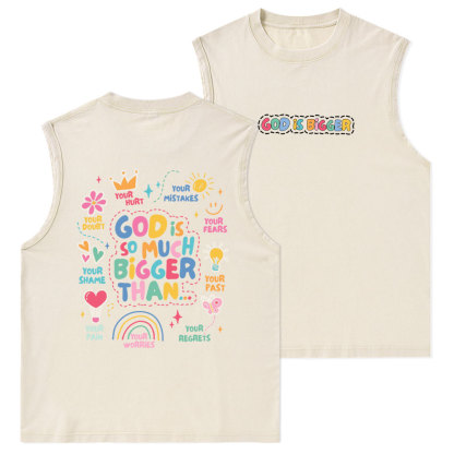 God Is Bigger Christian Washed sleeveless Tee