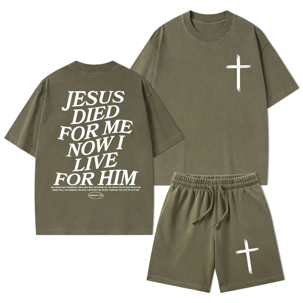 Jesus Died For Me Now I Live For Him Christian Washed T-Shirt & Shorts