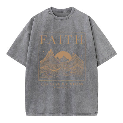 Faith Can Move Mountain Christian Washed T-Shirt