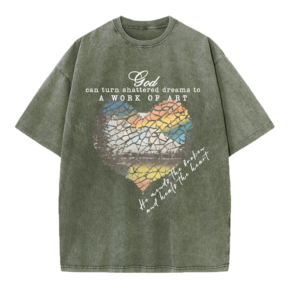 God Can Turn Shattered Dreams To A Work Of Art Christian Washed T-Shirt