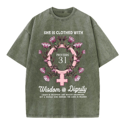 She Is Clothed With Wisdom And Dignity Christian Washed T-Shirt
