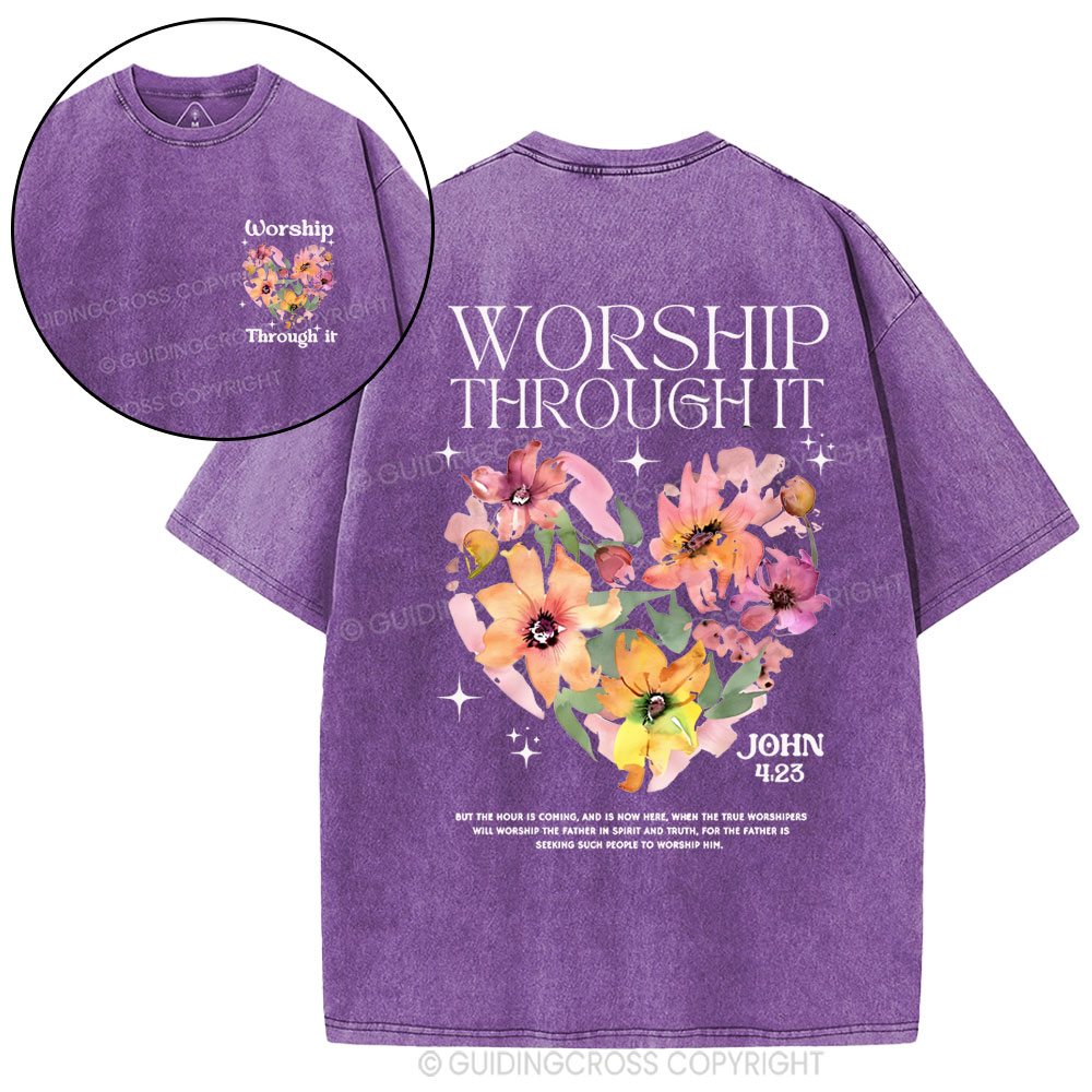 Worship Through It Christian Washed T-Shirt